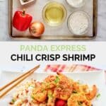 Copycat Panda Express chili crisp shrimp ingredients and the finished dish.