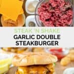 Copycat Steak 'n Shake garlic double steakburger ingredients and the burger.