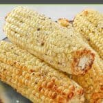 Several air fried corn cobs on a plate.