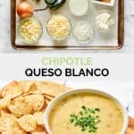 Copycat Chipotle queso blanco ingredients and the finished dip with tortilla chips.