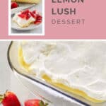 Lemon lush dessert in a dish and a slice on a plate.