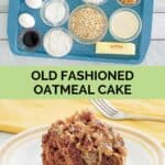 Oatmeal cake ingredients and a slice on a plate.
