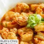 Homemade ruth's chris barbecue shrimp in a bowl.