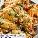 A platter of homemade Buffalo Wild Wings garlic parmesan wings.