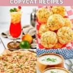 Copycat Red Lobster mai tai, cheddar bay biscuits, lobster pizza, and clam chowder.