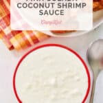 A bowl of copycat Red Lobster pina colada coconut shrimp dipping sauce.