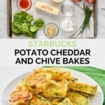 Copycat Starbucks potato cheddar and chive bakes ingredients and the finished dish.