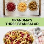 Grandma's three bean salad ingredients and the salad in a bowl.