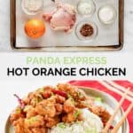 Copycat Panda Express hot orange chicken ingredients and the finished dish.