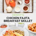 Copycat Denny's chicken fajita breakfast skillet ingredients and the finished dish.