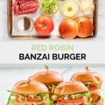 Copycat red robin banzai burger ingredients and four burgers on a wood board.