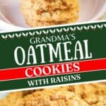 Grandma's oatmeal cookies in a stack and on a small plate.