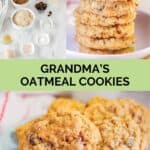 Grandma's old-fashioned oatmeal raisin cookies ingredients and the baked cookies.