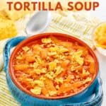 A bowl of homemade Ground Round Mexican chicken tortilla soup.