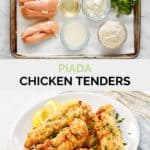 Copycat Piada chicken tenders ingredients and the fried tenders on a plate.