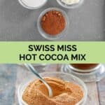 Copycat Swiss Miss hot cocoa mix ingredients and the mix in a small bowl.