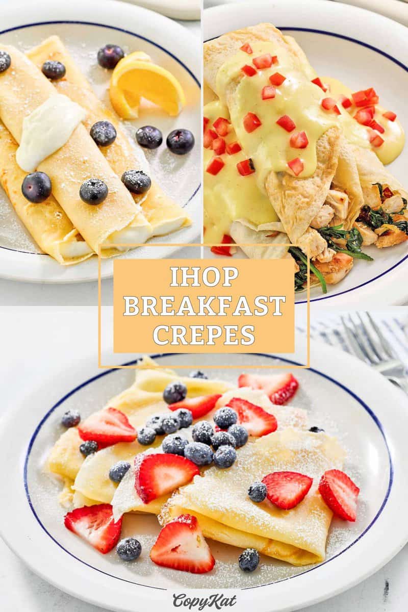 Copycat IHOP lemon ricotta, chicken florentine, and berry crepes on plates.