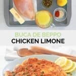 Copycat Buca de Beppo chicken limone ingredients and the finished dish.