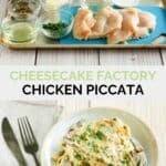 Copycat Cheesecake Factory chicken piccata ingredients and the finished dish.