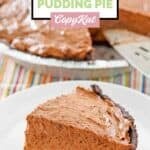 A slice of homemade chocolate pudding pie on a plate and the pie behind it.