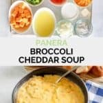 Copycat Panera broccoli cheddar soup ingredients and the soup in a bowl.