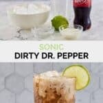 Copycat Sonic Dirty Dr. Pepper ingredients and the drink in a tall glass.