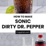 Copycat Sonic Dirty Dr. Pepper drink and the ingredients to make it.