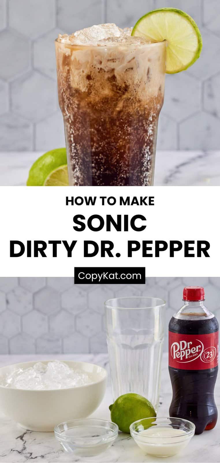 Copycat Sonic Dirty Dr. Pepper drink and the ingredients to make it.