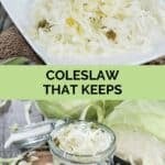 Homemade coleslaw that keeps on a plate and in a jar.