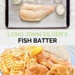 Copycat Long John Silver's fish batter recipe ingredients and fried fish in a basket.