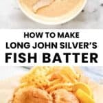 Copycat Long John Silver's fish batter in a bowl and fish fried with it.