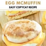 Copycat McDonald's egg mcmuffin on a wood cutting board.