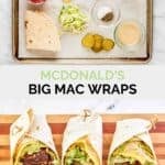 Copycat McDonald's big mac wrap ingredients and three wraps.