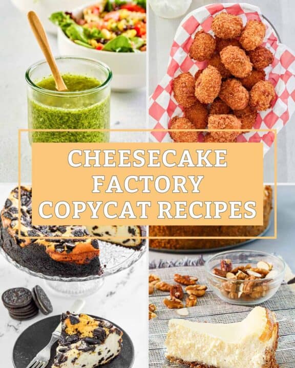 Copycat Cheesecake Factory dressing, potato tots, oreo cheesecake, and original cheesecake.