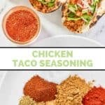 Homemade chicken taco seasoning in a jar, chicken tacos, and the spices on a plate.