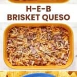 Homemade HEB brisket queso ingredients and the dip with chips.
