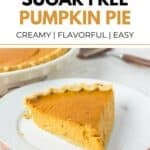 A slice of homemade sugar free pumpkin pie.