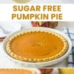 Homemade sugar free pumpkin pie ingredients and the baked pie.