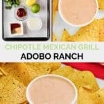 Copycat Chipotle adobo ranch ingredients and the sauce served with tortilla chips.