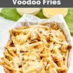 Crispy voodoo fries with melted cheese and dipping sauces, copykat recipes.
