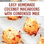 Homemade coconut macaroons ingredients, the cookie mixture in a bowl, and the macaroons.