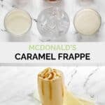 Copycat McDonald's caramel frappe ingredients and the drink in a tall glass.