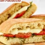 Homemade Starbucks tomato and mozzarella on focaccia sandwich cut in half.