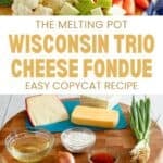 Copycat Melting Pot Wisconsin trio cheese fondue and the ingredients to make it.
