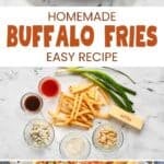 Homemade buffalo fries on a platter and the ingredients to make it.