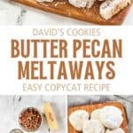 Copycat David's cookies butter pecan meltaways and the ingredients to make them.