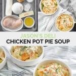 Ingredients for Jason's deli chicken pot pie soup and the soup in several bowls.