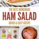 Homemade ham salad ingredients, making the salad, and serving it on lettuce and as a sandwich.