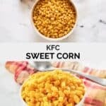 Ingredients for buttery sweet corn and the cooked corn kernels in a bowl.