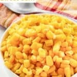 A bowl of copycat KFC sweet corn.